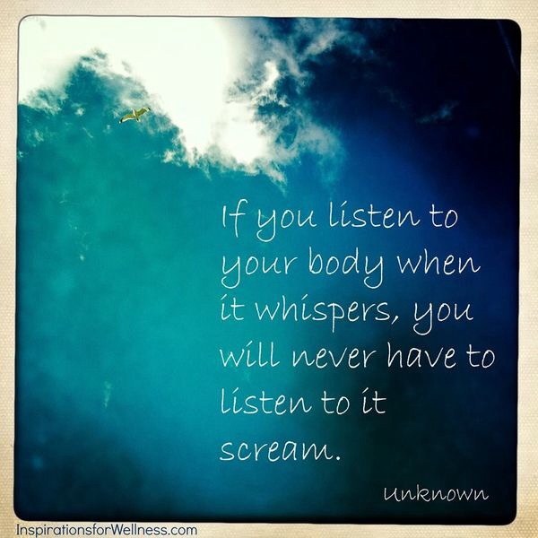 HOW TO LISTEN TO YOUR BODY